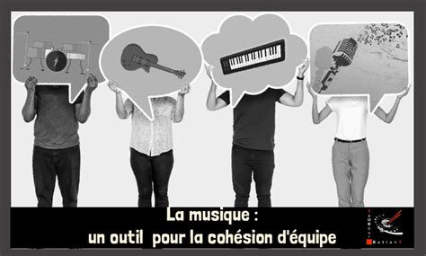 La Musique Un Outil Pour La Cohésion D équipe Tambour Battant