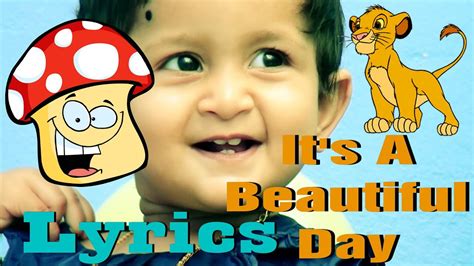 He has a beautiful voice and doesn't need any special effects. CHILDREN'S SONG - It's a BEAUTIFUL DAY - with LYRICS - YouTube