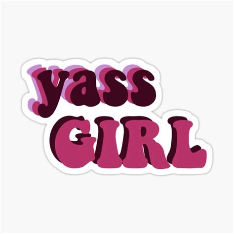 Yass Girl Sticker For Sale By Lemonmoon Redbubble