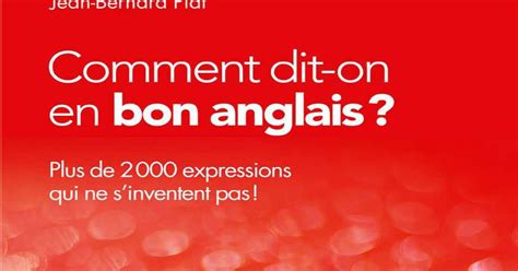 Comment On Dit Derien En Anglais - Grande Bibliothèque : Télécharger Livre : Comment dit-on en bon anglais
