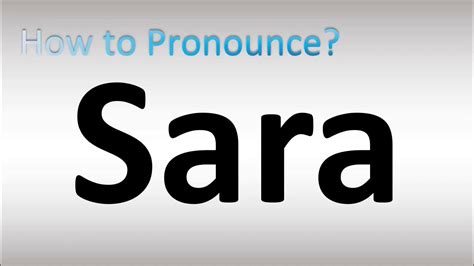 how to pronounce sara youtube
