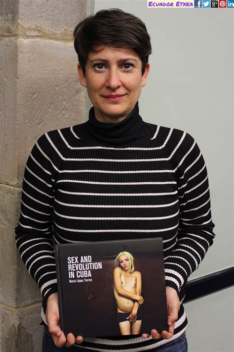 Presentación Del Libro ”sex And Revolution In Cuba” Con Nuria López Torres Ecuador Etxea