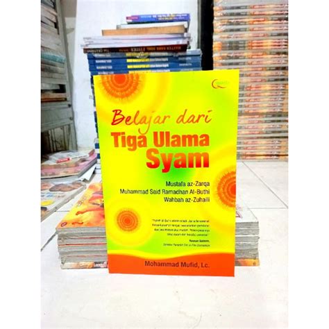 Jual BUKU BACAAN AGAMA BELAJAR DARI TIGA ULAMA SYAM BACAAN ISLAMI