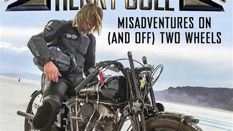A Bikers Life Misadventures On And Off Two Wheels By Henry Cole