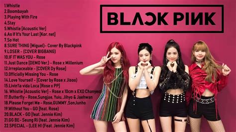 Best Of Blackpink 블랙핑크 2021 Blackpink All Songs And Full Album