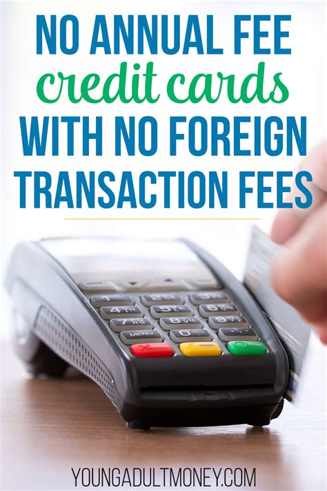 No Annual Fee Credit Cards With No Foreign Transaction Fees For