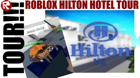 Roblox Hilton Hotel Tour Youtube