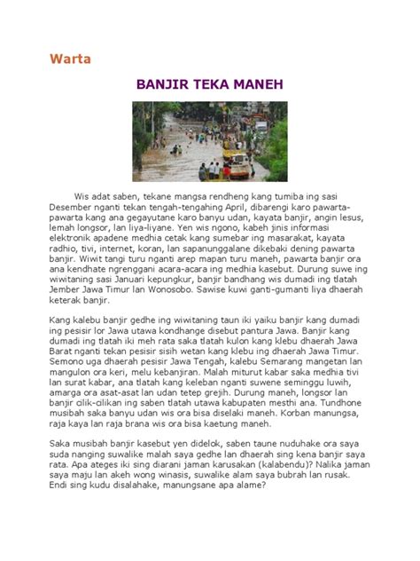 Karangan yang ditulis ini antara lain seperti eksposisi tentang makanan atau bahasa sundanya kadaharan, tentang nyieun tempe, nyieun tahu, nyieun cilok banjir mangrupakeun bencana alam anu lumasung di sababaraha wewengkon. Contoh Berita Tentang Banjir - Aneka Contoh