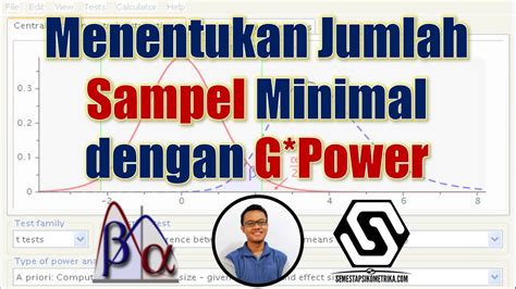 Menentukan Jumlah Sampel Minimal Penelitian dengan G*Power - YouTube