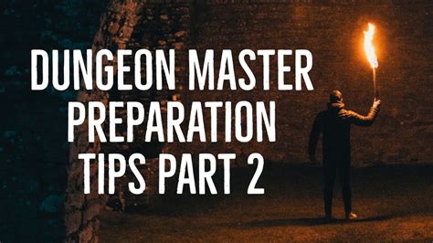 Dungeon Master Preparation Tips Part 2 Youtube