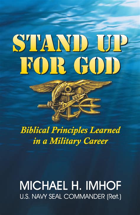 Stand Up For God Biblical Principles Learned In A Military Career