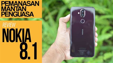 Nokia 8.1 (X7) - Review INDONESIA + Ngocehin GCAM - YouTube
