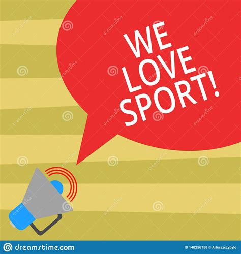 Text Sign Showing We Love Sport Conceptual Photo To Like A Lot