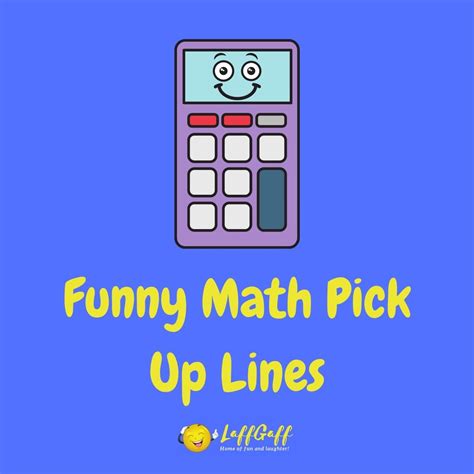 50 Funny Math Pick Up Lines Laffgaff Home Of Laughter