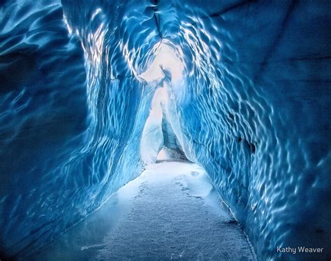 Ice Cave Matanuska Glacier Alaska 2 By Kathy Weaver Redbubble