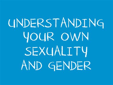 Understanding Your Own Sexual Orientation And Gender Identity Teen