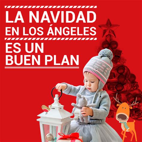 La Navidad En Los Ángeles Es Un Buen Plan Centro Comercial Los Ángeles