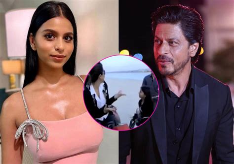 Shah Rukh Khan Lovingly Hits Suhana Khan On Her Forehead Proves He S Protective Dad While