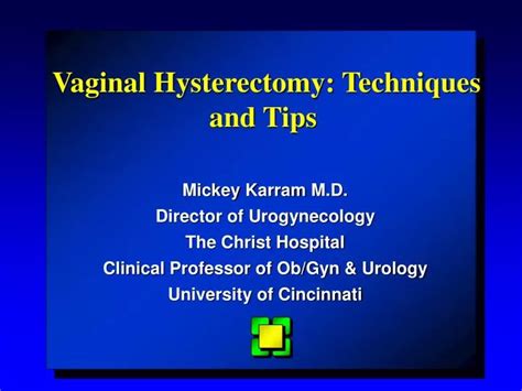 Ppt Vaginal Hysterectomy Techniques And Tips Powerpoint Presentation