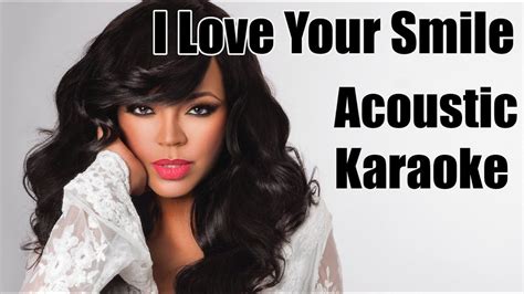 I Love Your Smile Shanice Acoustic Instrumentalkaraoke Youtube