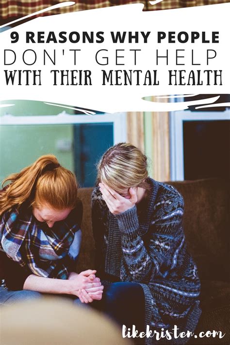 9 reasons why people don t seek help for their mental illness likekristen
