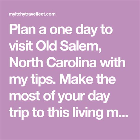 How To Visit Old Salem North Carolina On A Day Trip Trip Day Trip