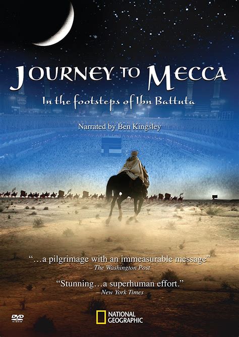 Journey To Mecca In The Footsteps Of Ibn Battuta The Amazing
