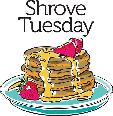 Shrove Tuesday Shrove Tuesday Pancakes Pancake Day Shrove Tuesday