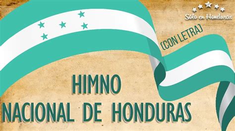 💚himno Nacional De Honduras 👉con Letra👈 🔘sÓlo En Honduras🔘 Himno