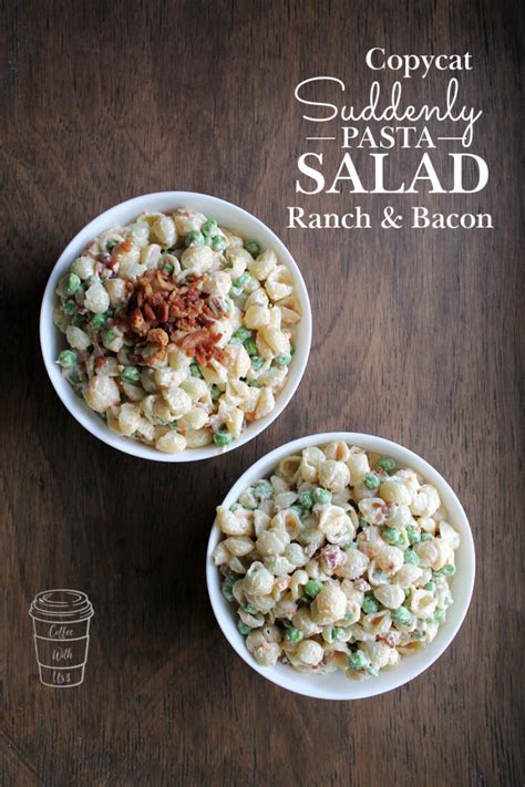Suddenly Pasta Salad Bacon And Ranch Copycat Recipe Coffee With Us 3