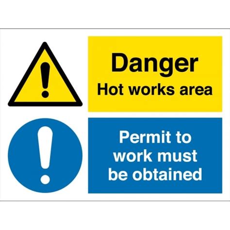 Hot Works Area Permit To Work Must Be Obtained Signs From Key Signs Uk