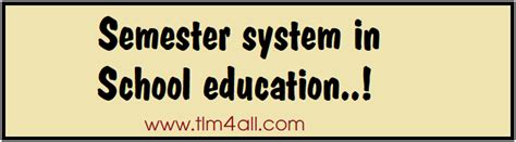 Semester System In School Education Leading Website For Ap And