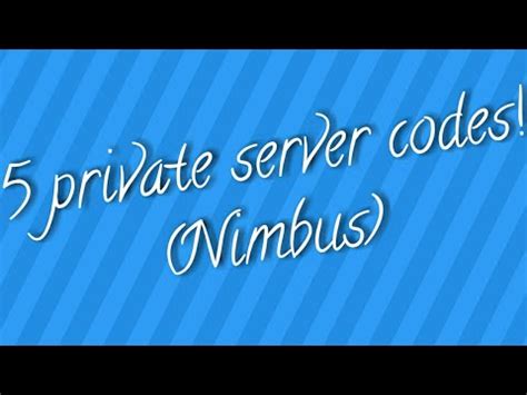 It is also one of the five main villages. 5 free private server codes for the Nimbus village ...