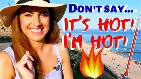 Don T Say It S Hot English Adjectives Idioms And Expressions