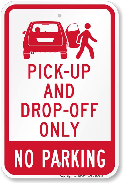 Pick Up Drop Off No Parking Sign