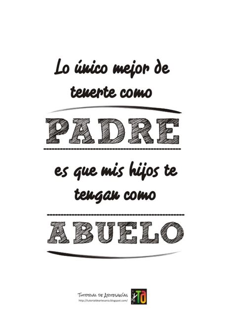 Siempre me he sentido bendecida de tener un abuelo como tú. Tutorial de Artesanías: Moldes gratis para el Día del Padre
