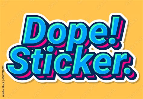 Custom Dope Sticker Text Effect 素材庫範本 Adobe Stock
