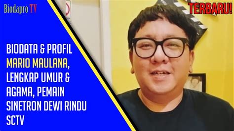 TERBARU Biodata Profil Mario Maulana Lengkap Umur Agama Pemain Sinetron Dewi Rindu SCTV