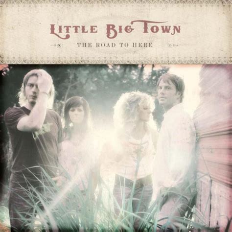 Little Big Town A Little More You Lyrics Genius Lyrics