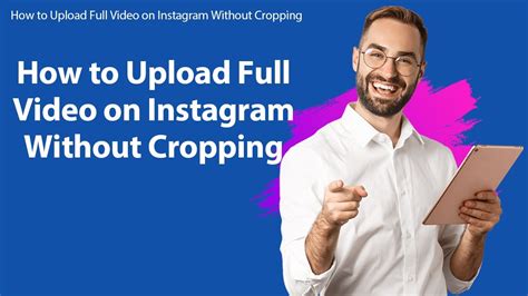 How To Upload Full Video On Instagram Without Cropping Youtube
