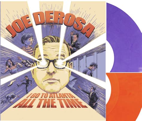 Joe Derosa I Go To Atlanta All The Time Double Lp Capsulerecords