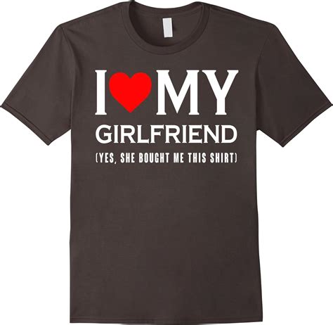 Mens I Love My Girlfriend She Bought Me This Boyfriend T