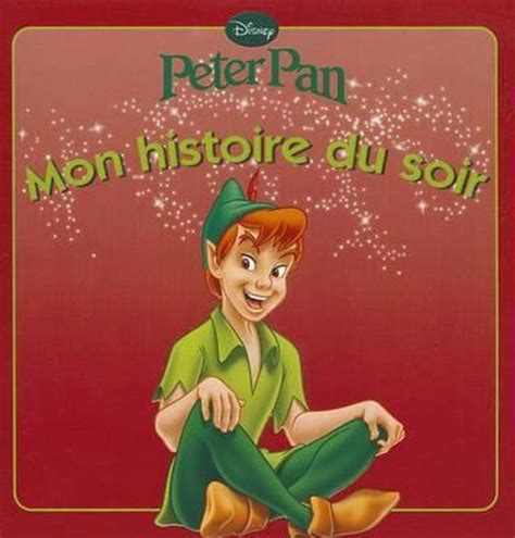 Peter Pan Mon Histoire Du Soir Walt Disney 9782014635669 Boeken