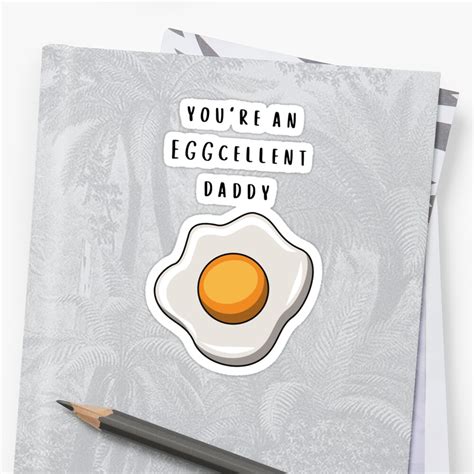 Youre An Eggcellent Daddy Fathers Day Graphic Design Sticker By