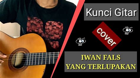 Jun 18, 2021 · baca juga: Chord Gitar Felix Cover Iwan Fals - Gudang Kunci Lagu