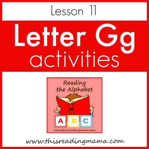 Reading The Alphabet Letter G Lesson 11 This Reading Mama