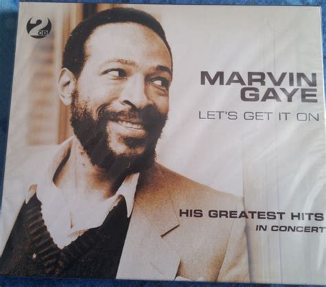 marvin gaye let s get it on his greatest hits in concert 2007 cd discogs