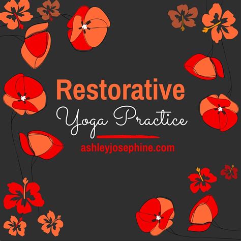 Restorative Yoga Practice Ashley Josephine Wellness