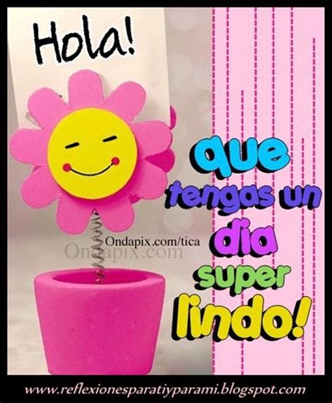 Imagenes Con Frases Que Tengas Un Lindo Dia Imágenes Para