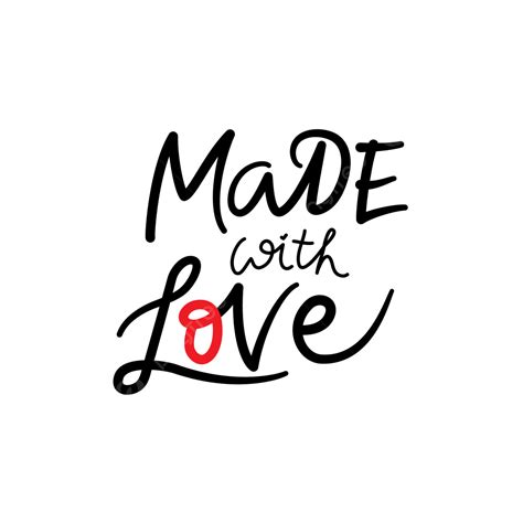 Made In Vector Art Png Made With Love Love Handwriting Sticker Png